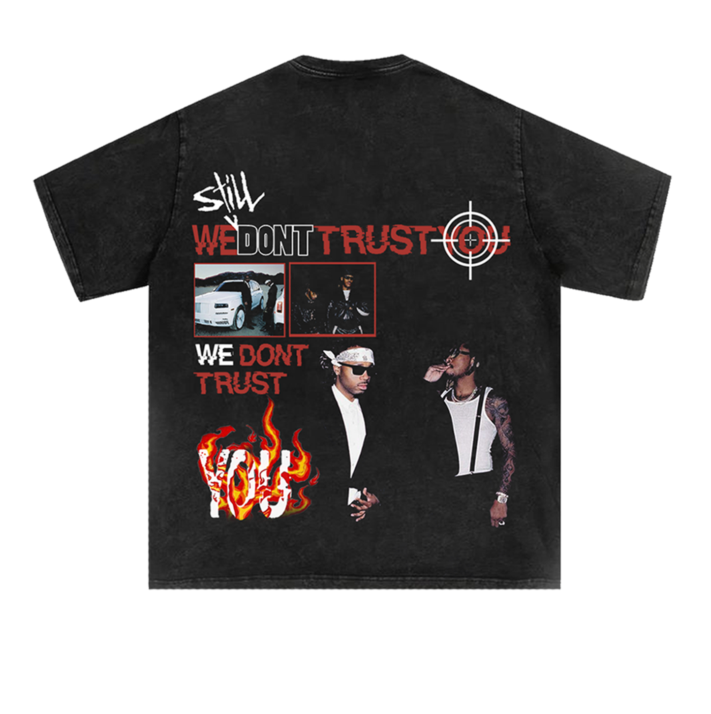 "WE DON'T TRUST YOU" TEE